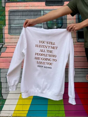 Keep Going Crewneck