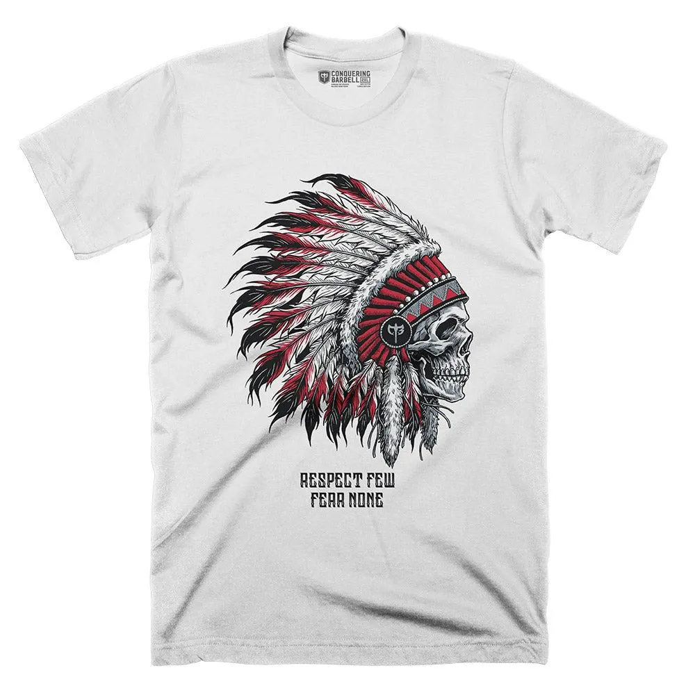 Respect Few, Fear None - on White Tee